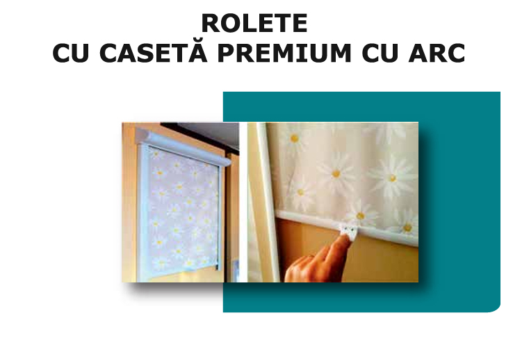 Rolete textile cu caseta premium cu arc LAREX-IR DECOR